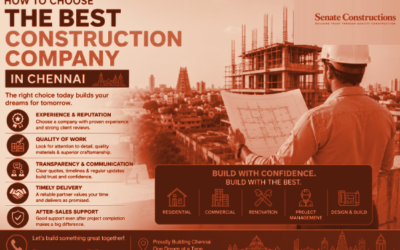 “How to Choose the Best Construction Company in Chennai: The Ultimate Guide”