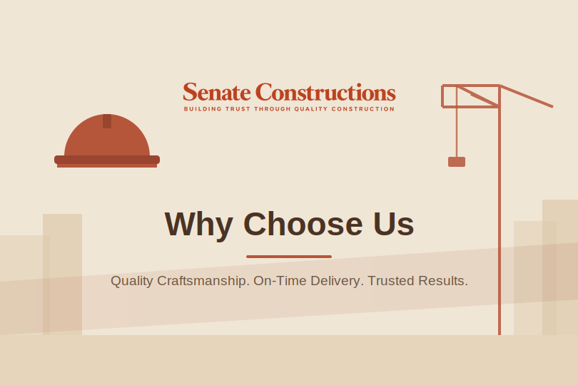 why choose Senate Constructions